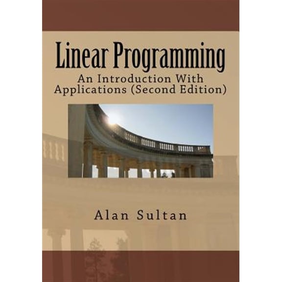 Pre-Owned Linear Programming: An Introduction With Applications Second Edition Paperback Alan Sultan