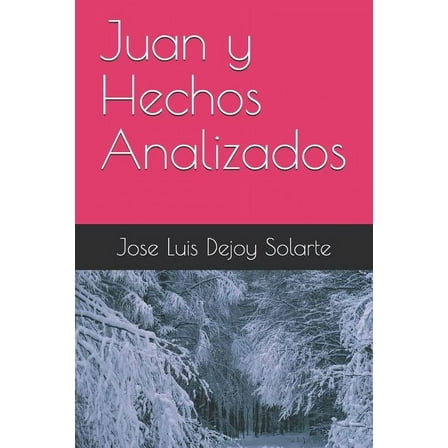 Juan Y Hechos Analizados (Paperback)