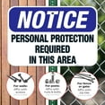 thumbnail image 4 of Personal Protection Required In This Area Sign, OSHA Sign, 12x18 Aluminum, 4 of 8