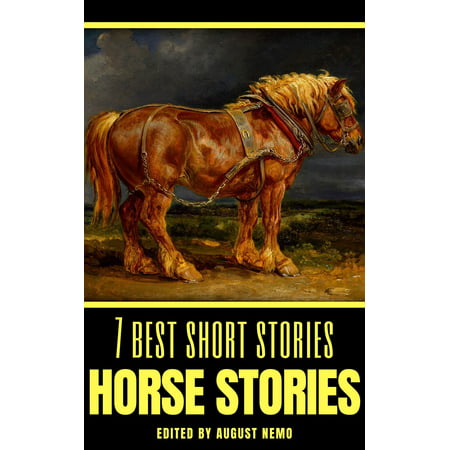 7 best short stories: Horse Stories - eBook (Seven Of The Best Cocktails For Men)