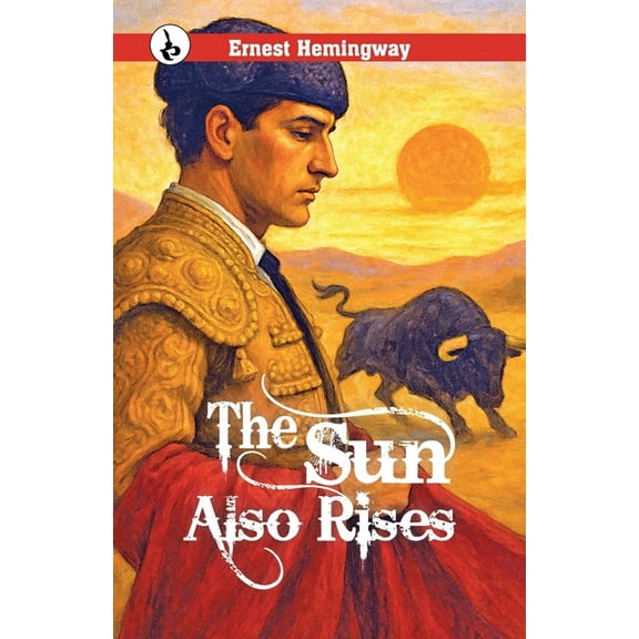 The Sun Also Rises, (Paperback)