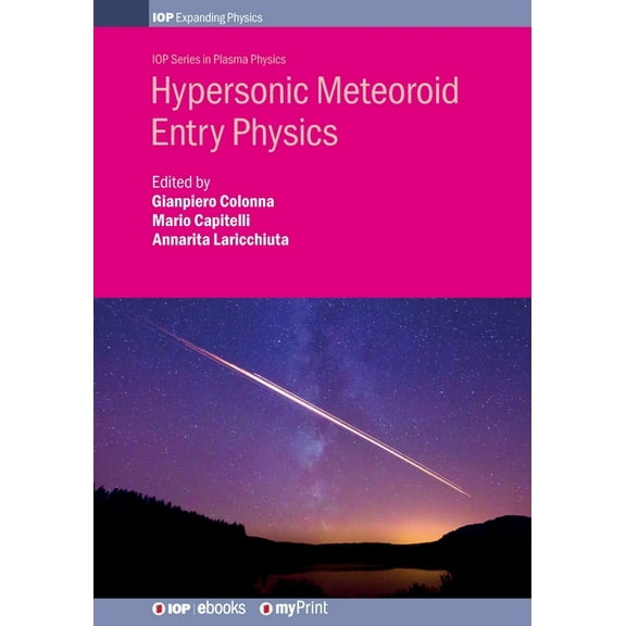 Hypersonic Meteoroid Entry Physics, (Paperback)