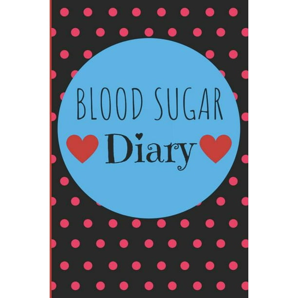 Blood Sugar Diary Diabetes Log Book for Keeping Track of Blood