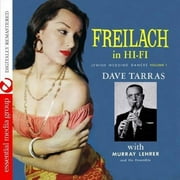 Freilach in Hi-Fi: Jewish Wedding Dances 1