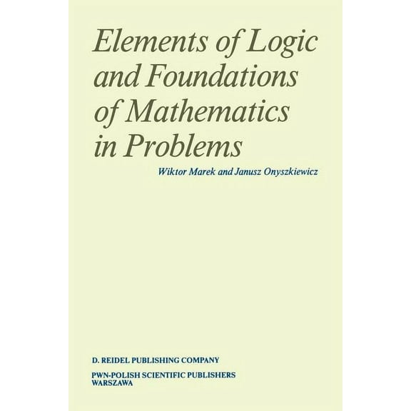 Elements of Logic and Foundations of Mathematics in Problems, (Paperback)
