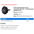 thumbnail image 2 of Power Steering Reservoir Cap - Compatible with 1998 - 1999 Oldsmobile Intrigue 3.8L V6, 2 of 2