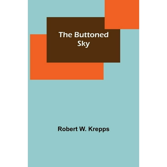 The Buttoned Sky, (Paperback)