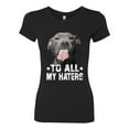 thumbnail image 2 of Wild Bobby, Pitbull to all Haters Funny, Animal Lover, Women Slim Fit Junior Tee, Black, Small, 2 of 4