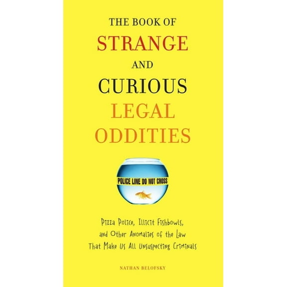 The Book of Strange and Curious Legal Oddities, (Paperback)