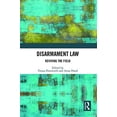 thumbnail image 2 of Disarmament Law: Reviving the Field, (Paperback), 2 of 2