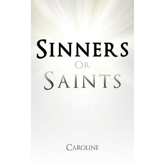 Sinners or Saints