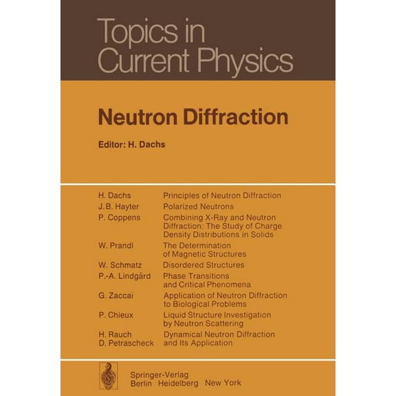 Topics in Current Physics Neutron Diffraction, Book 6, (Paperback)