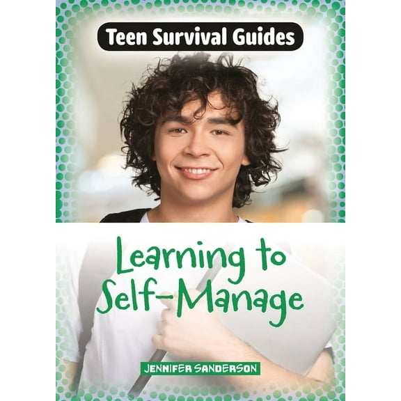 Teen Survival Guides Learning to Self-Manage, (Paperback)