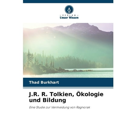 J.R. R. Tolkien Ã kologie und Bildung (Paperback)
