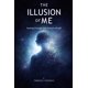 thumbnail image 1 of Libro publicado de forma independiente: La ilusión de mí, 1 of 1