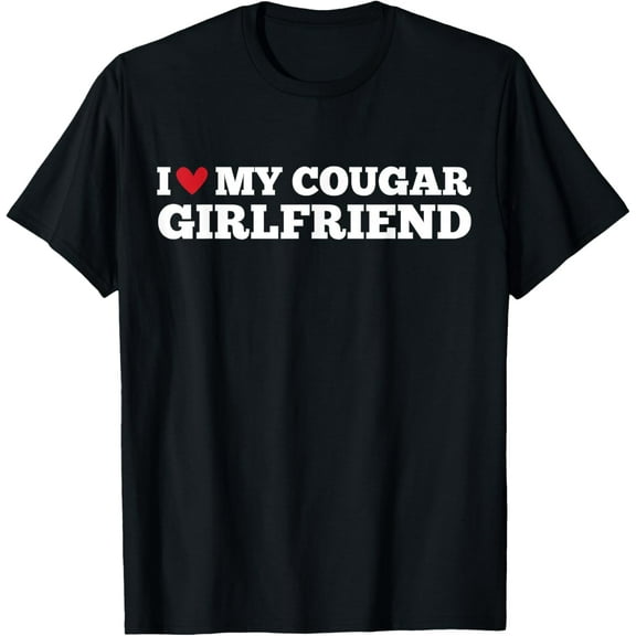 I Love My Girlfriend Funny Birthday Anniversary Men's T-Shirt