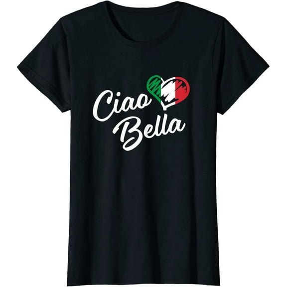 Women Tops Ciao Bella Shirt Italian Hello Beautiful Gift Short Seelve Casual T-Shirt