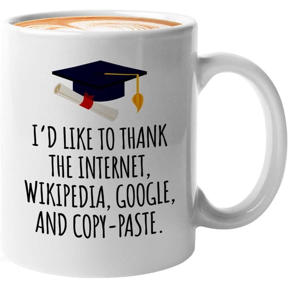 Graduation Coffee Mug 11oz White - Like To Thank the Internet - Graduation School Student Sarcasm