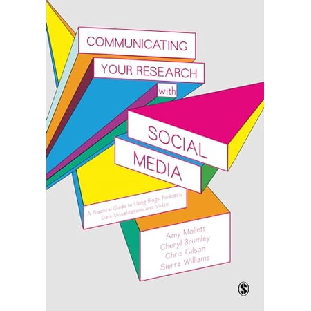 Pre-Owned Communicating Your Research with Social Media: A Practical Guide to Using Blogs Podcasts Data Visualisations and Video (Paperback) 1412962226 9781412962223