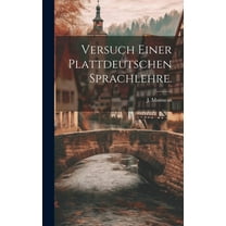 Versuch einer plattdeutschen Sprachlehre. (Hardcover)