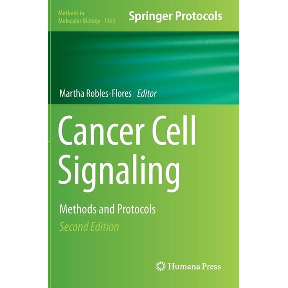 Methods in Molecular Biology Cancer Cell Signaling: Methods and Protocols, Book 1165, (Hardcover)
