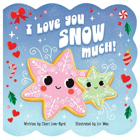 I Love You Snow Much (Board Book)