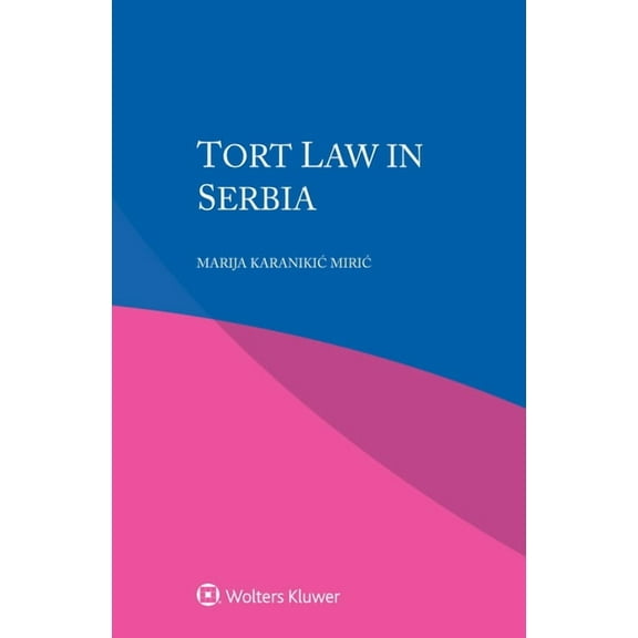 Tort Law in Serbia, (Paperback)
