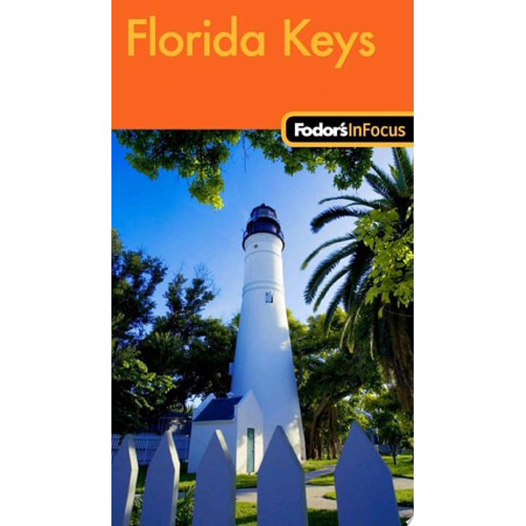 Pre-Owned Fodor's In Focus Florida Keys, 1st Edition (Travel Guide) (Paperback) 1400007577 9781400007578