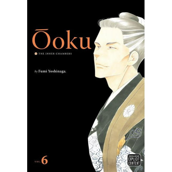 Ãoku: The Inner Chambers Ãoku: The Inner Chambers, Vol. 6, Book 6, (Paperback)