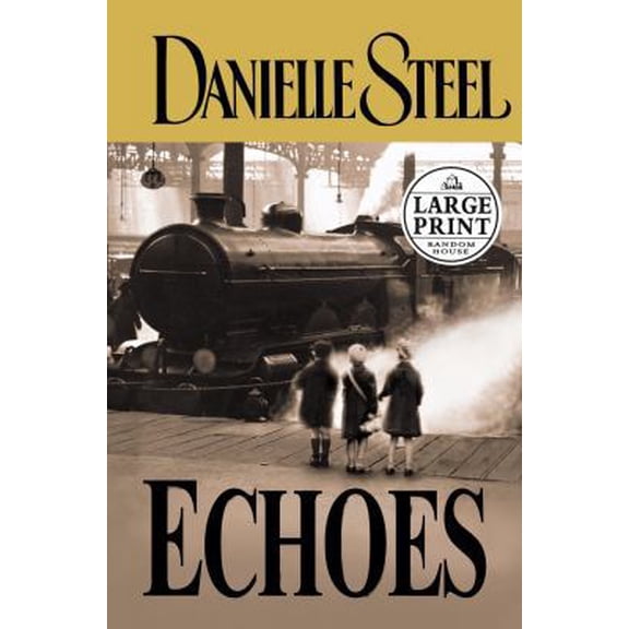 Pre-Owned Echoes (Danielle Steel) (Paperback) 0375728325 9780375728327