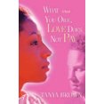 thumbnail image 2 of What You Owe, Love Does Not Pay, 2 of 2