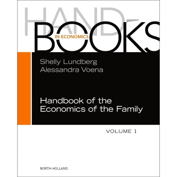 Handbooks in Economics Handbook of the Economics of the Family, (Hardcover)