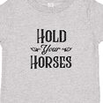 thumbnail image 4 of Inktastic Hold Your Horses Boys or Girls Toddler T-Shirt, 4 of 5