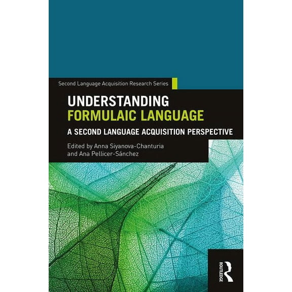 Second Language Acquisition Research Understanding Formulaic Language: A Second Language Acquisition Perspective, (Paperback)