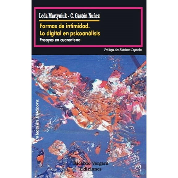 Formas de intimidad. Lo digital en psicoanálisis, (Paperback)