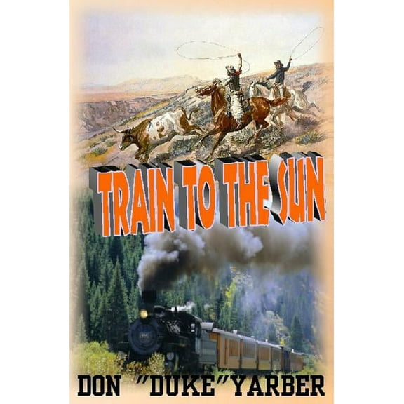 Train to the Sun (Paperback)