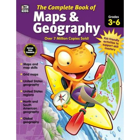 The Complete Book of Maps & Geography, Grades 3 -