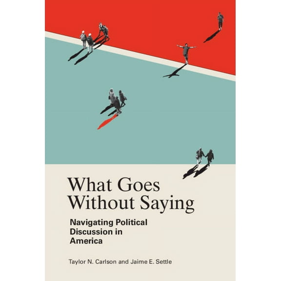 What Goes Without Saying, (Paperback)