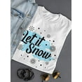 thumbnail image 3 of Let It Snow T-Shirt Women -SPIdeals Designs, Female 5X-Large, 3 of 4