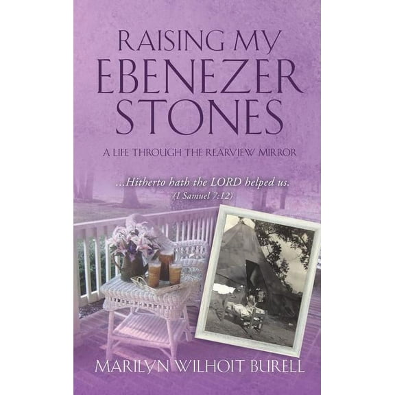 Raising My Ebenezer Stones, (Hardcover)