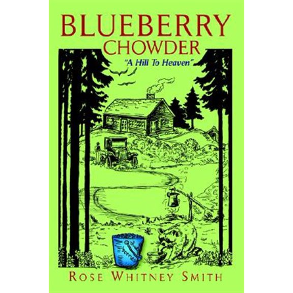 Pre-Owned Blueberry Chowder (Paperback) by Rose Whitney Smith