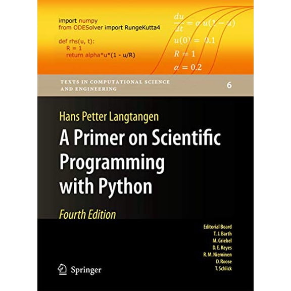 Pre-Owned A Primer on Scientific Programming with Python (Texts in Computational Science and Engineering) (Hardcover) 3642549586 9783642549588