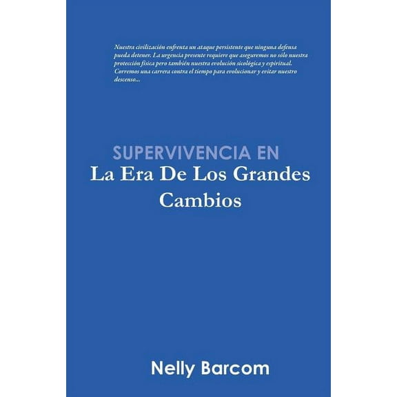 Supervivencia En La Era de Los Grandes Cambios
