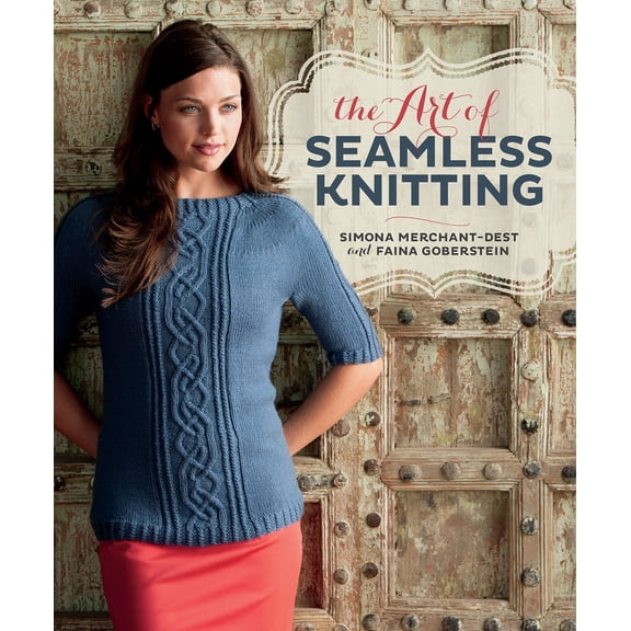 Pre-Owned The Art of Seamless Knitting (Paperback) 1596687886 9781596687882