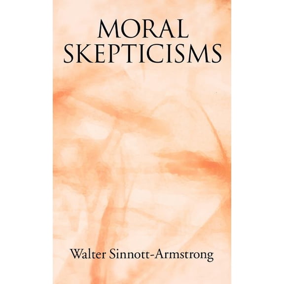 Moral Skepticisms, (Hardcover)