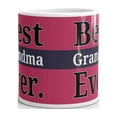thumbnail image 3 of Best Grandma Ever Coffee Tea Ceramic Mug Office Work Cup Gift 11oz, 3 of 3