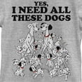 thumbnail image 2 of Girl's One Hundred and One Dalmatians Yes, I Need All These Dogs  Graphic Tee Athletic Heather Medium, 2 of 5