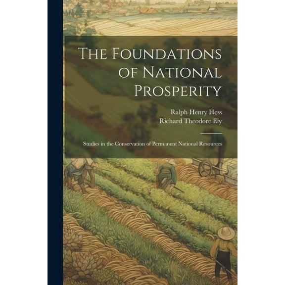 The Foundations of National Prosperity (Paperback)