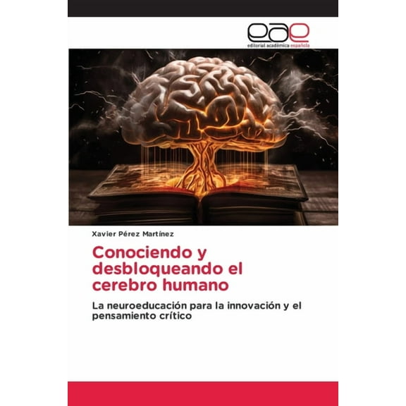 Conociendo y desbloqueando el cerebro humano, (Paperback)
