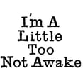 thumbnail image 3 of CafePress - The Words I'm A Little Too Not Awake In Black, G - Greeting Card, Blank Inside Matte, 3 of 4